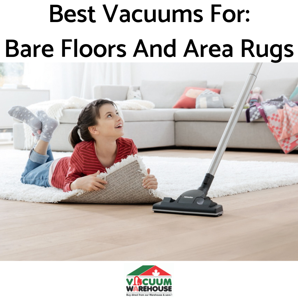Best Canister Vacuum Cleaners For Bare Floors and Rugs