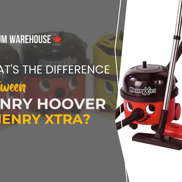 What's the difference between Henry Hoover and Henry Xtra?