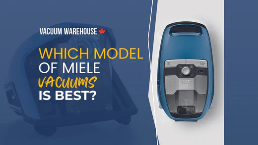 Which model of Miele vacuum is best?