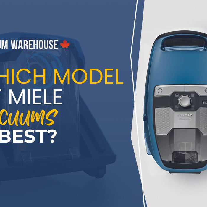 Which model of Miele vacuum is best?