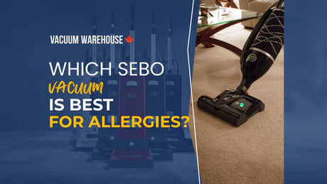 Which SEBO vacuum is best for allergies?